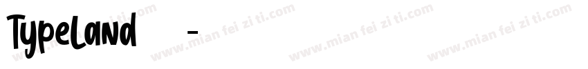 TypeLand 康服宇典髓字体转换